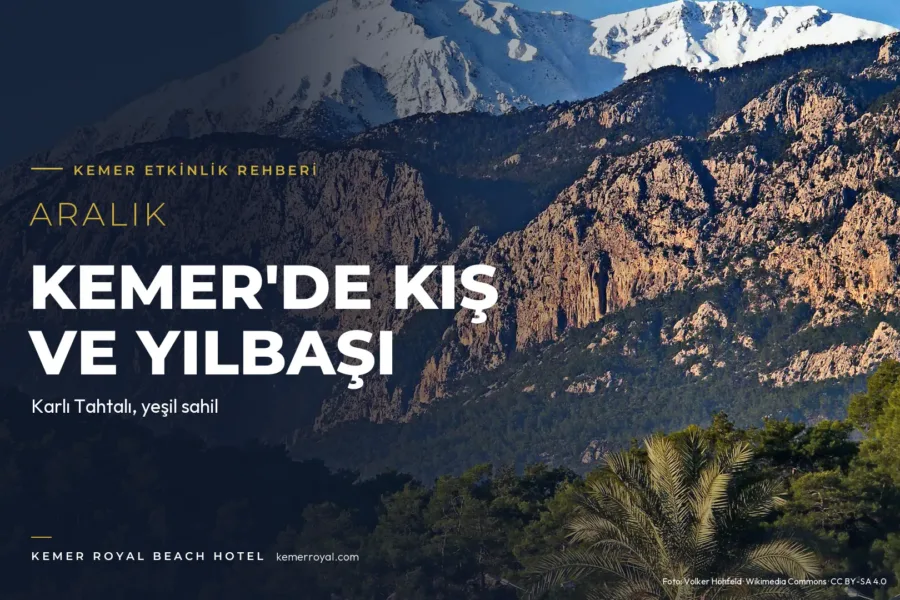 Aralıkta Kemer: Kış Tatili, Yılbaşı ve Yapılacaklar Rehberi