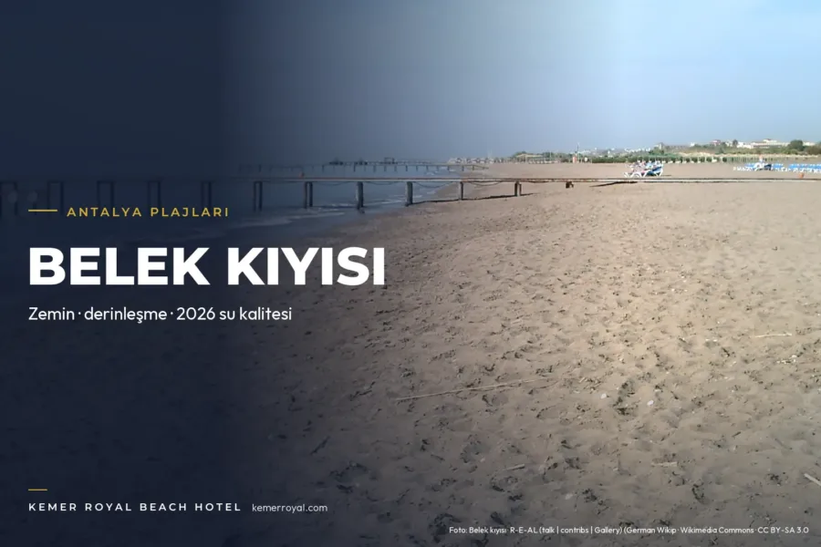 Boğazkent Halk Plajı (Serik): Zemin, Derinlik ve 2026 Su Kalitesi